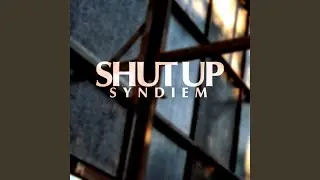 Shut Up