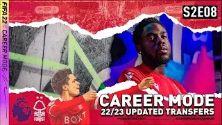 JANUARY SIGNING COMPLETED!! FIFA 22 | Nottingham Forest Career Mode S2 Ep8