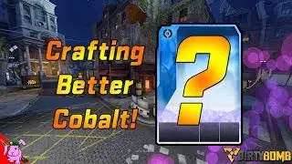 Dirty Bomb | Crafting Better Cobalt!