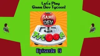 Let's Play Game Dev Tycoon: EP6 - Making Money!