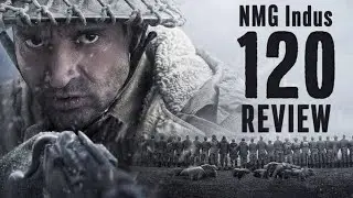 120 Bahadur Trailer Review - NMG Indus