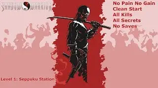 Shadow Warrior (1997) (No Pain No Gain 100%) Walkthrough (Intro + Level 1: Seppuku Station)