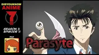 Parasyte - Did You Know Anime? Feat. Lizz Robinett