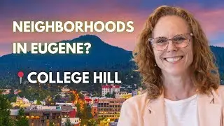 Best Neighborhoods in Eugene, Oregon | Where Should You Live? | College Hill. Julie Sonam