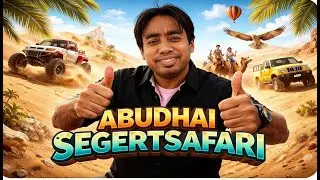 DESERT SAFARI AT ABU DHABI