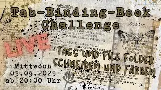LIVE  | TAB-BINDING-BOOK-CHALLENGE | TAGS UND FILE FOLDER SCHNEIDEN UND F&Auml;RBEN