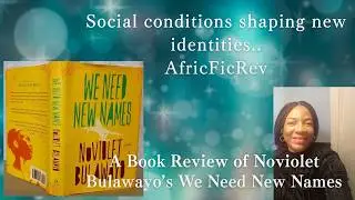 We Need New Names - A Review