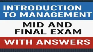 Introduction to management mid exam and final exam 
