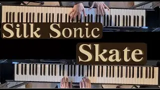 Silk sonic - Skate - Piano cover