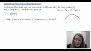 7: Applications of Higher Order Derivatives - Concentration of a Oral Painkiller Example (Part C&D)