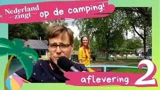 Aflevering 2 'Op de camping' - Nederland Zingt