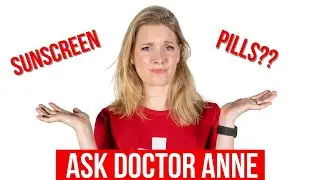 Sunscreen pills  - Do I recommend? | Ask Doctor Anne