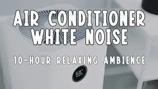 White Noise Air Conditioner - Ambient Hum to Relax & Sleep or Focus - 10 Hour Audio