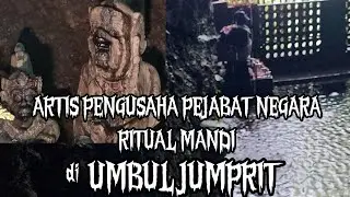 THE SECRET OF BATHING RITUALS AT UMBUL JUMPRIT FROM ARTISTS, BUSINESSMEN TO STATE OFFICIALS || WH...