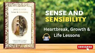 Sense and Sensibility Explained | Jane Austen Classic Novel Summary (Part 1)