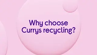 Why choose Currys recycling?