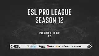 LIVE: Paradox vs ORDER - ESL Pro League Season 12 - Special Qualifier - OCE