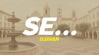 Djavan - Se... (Letra)