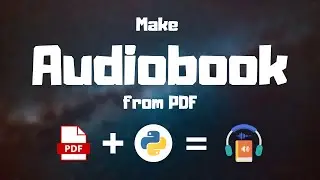 Создайте аудиокнигу из любого PDF-файла с помощью Python | Python Project
