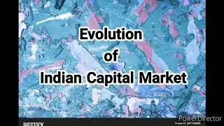 Commerce - Evolution of Indian Capital Market