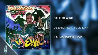 6. Dale Rewind ⏮️ - DJ ERIC Ft. Felo Man 🎧 (Audio Cover) 📀