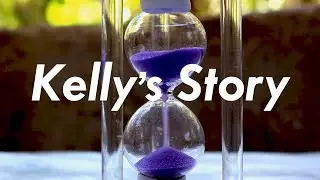 Kelly's Story