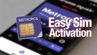 How To Activate MetroPCS SIM Card - full tutorial