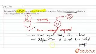Compound (A), `C_(5)H_(10)O`, forms a phenylhdrazone, gives regative Tollens\' and iodoforms tests