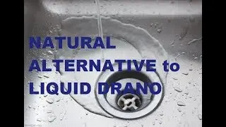 Natural alternative to liquid plumber or drano...do you have a clogged drain?
