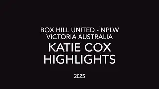 Katie Cox Highlights 2025