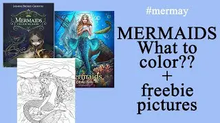 Which MERMAID to color in May? + Nice freebie mermaid pictures #coloring #adultcoloring #mermay