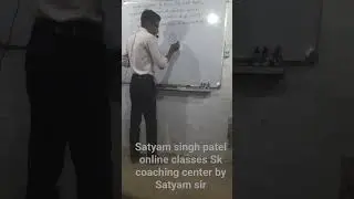 Satyam singh patel online classes Sk coaching center by Satyam sir