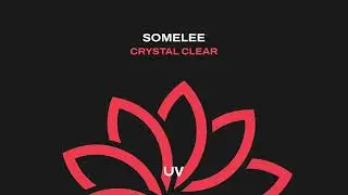 Somelee - Crystal Clear [UV]
