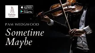 Sometime Maybe Pam Wedgwood Violin C3 Grade 4 Abrsm| Dancla App