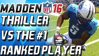 THRILLER VS #1 MADDEN PLAYER! - Madden 16 Ultimate Team Salary Cap