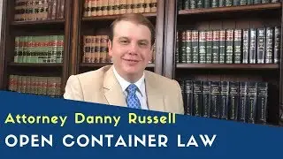 Louisiana Open Container Law - Attorney Danny Russell