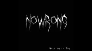 Nowrong - Nothing to Say  EP (Full EP)