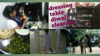 Dressing table cleaning // clean your home diwali // full day vlog // #charubansaldailyvlogger