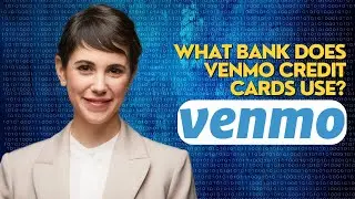 What bank does Venmo credit cards use