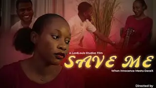 Save Me || Latest Nigeria short Movie || Lordlouis Studios 