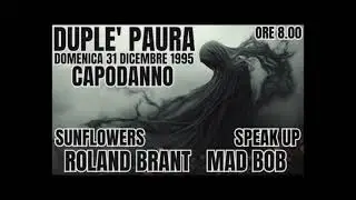 1995.12.31 DUPLE' PAURA CAPODANNO - Roland Brant - Mad Bob - ORE 8.00 DEL MATTINO -