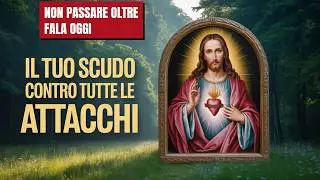Preghiera potente al sacro cuore di Gesù,  tuo scudo contro tutte le attacchi.