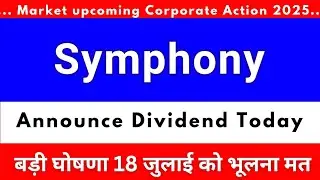 symphony dividend 2025 | symphony share latest news | symphony share news | symphony share