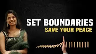 5 Boundaries That Will Change Your Life ✋🧠| Shalu P Ram
