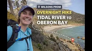 Tidal River to Oberon Bay Hike Guide | Wilsons Prom Overnight Walk (Beginner Friendly)