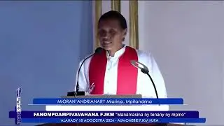 Alahady 18 Aogositra 2024 AUMONERIE FJKM HJRA