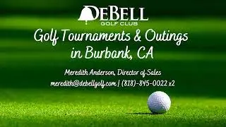 Golf Tournaments & Outings at DeBell Golf Club