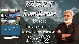 Desert Landforms due to wind deposition | UPSC | Akella Raghavendra | e-Gurukulam| #ncert #geography