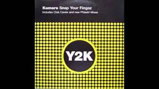 Kumara - Snap Your Fingaz (Club Caviar Mix)