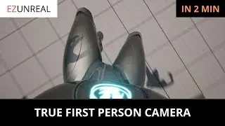 True First Person Camera in Unreal Engine 5: A Step-by-Step Tutorial